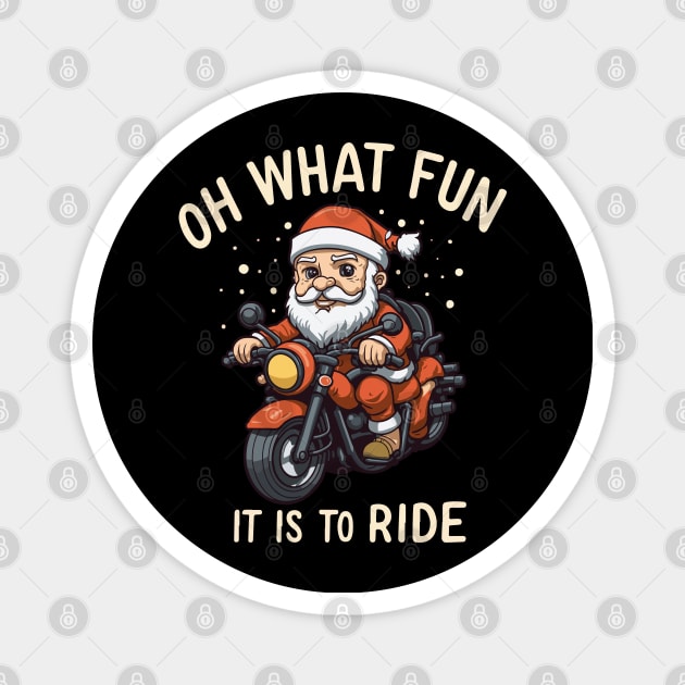 Oh what Fun It is to ride, Funny Christmas Magnet by Franstyas